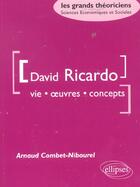 Couverture du livre « Ricardo david - vie, oeuvres, concepts » de Combet-Nibourel A. aux éditions Ellipses