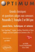 Couverture du livre « Grands classiques et questions pieges aux concours passerelle 2, tremplin 2 & em lyon. savoir-faire » de Igal Natan aux éditions Ellipses