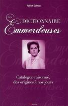 Couverture du livre « Dictionnaire des emmerdeuses » de Patrick Gofman aux éditions Grancher