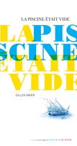 Couverture du livre « La piscine était vide » de Gilles Abier aux éditions Actes Sud Jeunesse