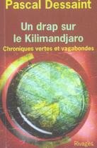 Couverture du livre « Un drap sur le kilimandjaro » de Pascal Dessaint aux éditions Rivages