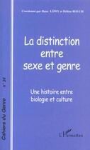 Couverture du livre « La distinction entre sexe et genre : une histoire entre biologie et culture » de Cahiers Du Genre aux éditions L'harmattan