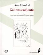 Couverture du livre « Galions engloutis » de Anne Ubersfeld aux éditions Pu De Rennes