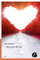 Couverture du livre « Macadam retour » de Ines Baklouti aux éditions Editions Du Panthéon