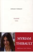 Couverture du livre « Plagiat » de Myriam Thibault aux éditions Leo Scheer