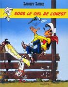 Couverture du livre « Lucky Luke Tome 4 : sous le ciel de l'ouest » de Rene Goscinny et Morris aux éditions Dupuis