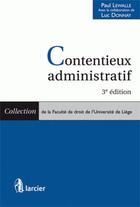 Couverture du livre « Contentieux administratif » de Paul Lewalle aux éditions Larcier