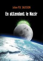 Couverture du livre « En attendant le nazir » de Julien P. B. Salisson aux éditions Persee