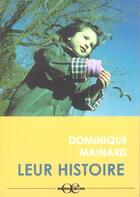 Couverture du livre « Leur histoire » de Dominique Mainard aux éditions A Vue D'oeil