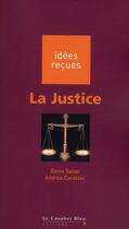 Couverture du livre « La justice » de Denis Salas aux éditions Le Cavalier Bleu