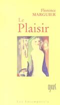 Couverture du livre « Le plaisir » de Florence Marguier aux éditions Oxus