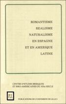 Couverture du livre « Romantisme, réalisme, naturalisme en Espagne et en Amérique latine » de  aux éditions Pu Du Septentrion