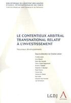 Couverture du livre « Le contentieux arbitral transnational relatif a l'investissement - nouveaux developpements » de Institut Des Hautes aux éditions Anthemis