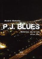 Couverture du livre « P.J. blues » de Andre Gabella aux éditions Michel De Maule