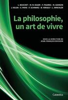 Couverture du livre « La philosophie, un art de vivre » de Jean-Francois Buisson aux éditions Cabedita