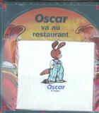 Couverture du livre « Oscar va au restaurant » de Catherine De Lasa et Claude Lapointe aux éditions Calligram