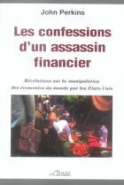 Couverture du livre « Confessions d'un assassin financier (édition 2005) » de John Perkins aux éditions Alterre