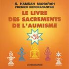 Couverture du livre « Le livre des sacrements de l'aumisme » de S. Hamsah Manarah aux éditions Mandarom