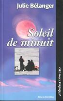 Couverture du livre « Soleil De Minuit » de Julie Belanger aux éditions Balzac