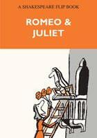 Couverture du livre « Flip book Roméo & Juliet » de Jacques Benoit aux éditions Benoit Jacques