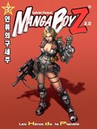 Couverture du livre « Manga boyz t.2 ; les héros de la planète » de Gabriel Feraud et Kendrick Lim aux éditions Grimoire