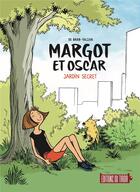 Couverture du livre « Margot et Oscar : Jardin secret » de Falzar et Zidrou et De Brab aux éditions Ediitons Du Tiroir