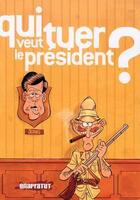 Couverture du livre « Qui veut tuer le president ? » de  aux éditions Revue Onapratut