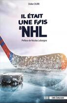 Couverture du livre « Il était une fois en NHL » de Didier Durr aux éditions Cms Editions64