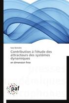 Couverture du livre « Contribution a l'etude des attracteurs des systemes dynamiques - en dimension finie » de Deriviere Sara aux éditions Presses Academiques Francophones