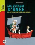Couverture du livre « Les voyages d'Enée et autres histoires romaines » de Viviane Koening aux éditions Oskar