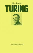 Couverture du livre « Turing » de Elsa Boyer aux éditions Les Peregrines