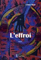 Couverture du livre « L effroi » de Main Celine aux éditions Sydney Laurent