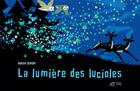 Couverture du livre « La lumière des lucioles » de Adrien Demont aux éditions Thierry Magnier