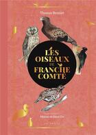 Couverture du livre « Les oiseaux de Franche Comté » de Thomas Brosset et Helene De Saint-Do aux éditions Geste