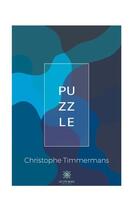 Couverture du livre « Puzzle » de Christophe Timmermans aux éditions Le Lys Bleu