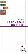 Couverture du livre « Le tombeau du tigre » de Moha Terzi aux éditions Tol'ed
