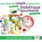Couverture du livre « Diabétique et gourmand » de Annabelle Delaval aux éditions Chronoprint