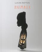 Couverture du livre « Animaux ; galerie Ratton » de Lucas Ratton aux éditions Mare & Martin
