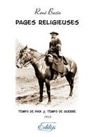 Couverture du livre « Pages religieuses, temps de paix & temps de guerre » de René Bazin aux éditions Edilys