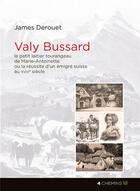 Couverture du livre « Valy Bussard » de James Derouet aux éditions 4 Chemins