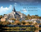 Couverture du livre « La collégiale de Candes-Saint-Martin » de Chanel Koehl et Bertrand Lesoing aux éditions Brumaire