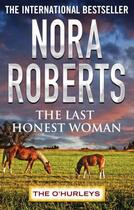 Couverture du livre « The Last Honest Woman » de Nora Roberts aux éditions Little Brown Book Group Digital