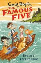 Couverture du livre « Famous five: five on a treasure island (book 1) » de Enid Blyton aux éditions Hachette