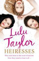 Couverture du livre « Heiresses » de Lulu Taylor aux éditions Random House Digital