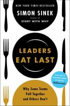 Couverture du livre « LEADERS EAT LAST : WHY SOME TEAMS PULL TOGETHER AND OTHERS DON''T » de Simon Sinek aux éditions Portfolio