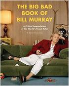 Couverture du livre « The big bad book of bill murray » de Schnakenberg Robert aux éditions Random House Us