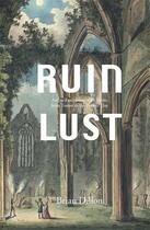 Couverture du livre « Ruin lust » de Dillon aux éditions Tate Gallery