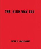 Couverture du livre « Will boone the highway hex » de Boone Will aux éditions Dap Artbook