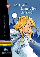 Couverture du livre « La nuit blanche de Zoé ; A1 » de Mirela Vardi aux éditions Hachette Fle