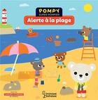 Couverture du livre « Pompy super pompier ; alerte à la plage » de Kecir Lepetit/Bardy aux éditions Larousse